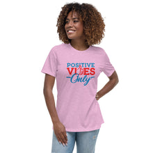 Load image into Gallery viewer, Positive Vibes Only Women's Relaxed T-Shirt