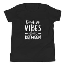 Load image into Gallery viewer, Positive Vibes Youth Short Sleeve T-Shirt