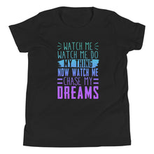 Load image into Gallery viewer, Chase My Dreams Youth Short Sleeve T-Shirt