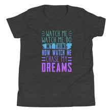 Load image into Gallery viewer, Chase My Dreams Youth Short Sleeve T-Shirt