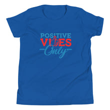 Load image into Gallery viewer, Positive Vibes Only Youth Short Sleeve T-Shirt