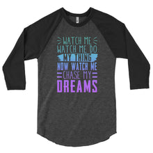 Load image into Gallery viewer, Chase My Dreams 3/4 sleeve raglan shirt

