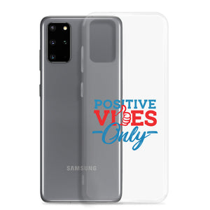 Positive Vibes Only Samsung Case