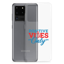 Load image into Gallery viewer, Positive Vibes Only Samsung Case

