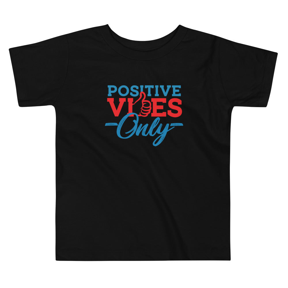 Positive Vibes Only Toddler Short Sleeve Tee