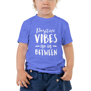 Positive Vibes Toddler Short Sleeve Tee
