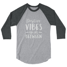 Load image into Gallery viewer, Positive Vibes 3/4 sleeve raglan shirt
