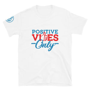 Positive Vibes Only Adult Short-Sleeve Unisex Cotton T-Shirt