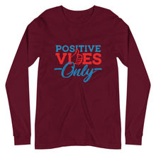 Load image into Gallery viewer, Positive Vibes Only Unisex Long Sleeve Tee
