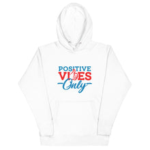 Load image into Gallery viewer, Positive Vibes Only Unisex Hoodie
