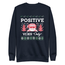 Load image into Gallery viewer, Positive Vibes Only Ugly Christmas Sweater Unisex
