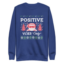 Load image into Gallery viewer, Positive Vibes Only Ugly Christmas Sweater Unisex
