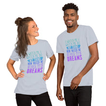 Load image into Gallery viewer, Chase My Dreams Short-Sleeve Unisex T-Shirt

