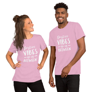 Positive Vibes Short-Sleeve Unisex T-Shirt
