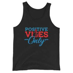 Positive Vibes Only Unisex Tank Top