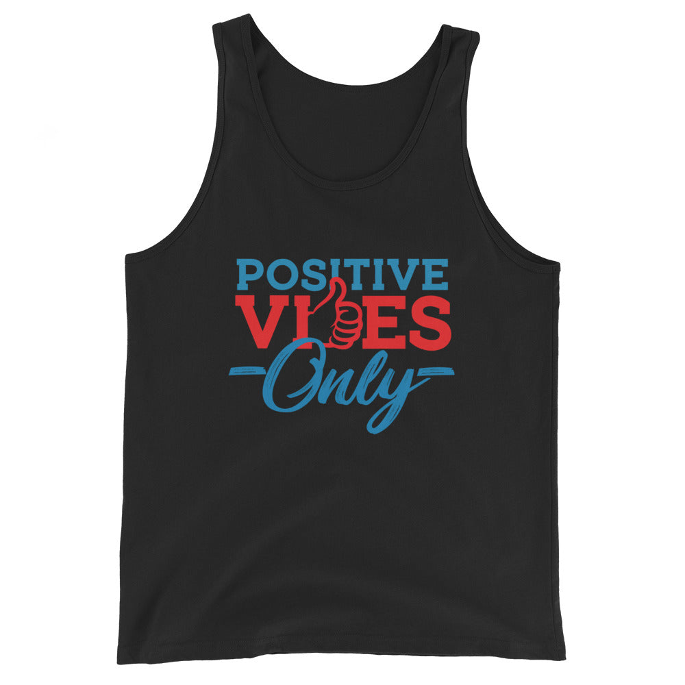 Positive Vibes Only Unisex Tank Top