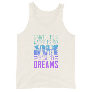 Chase My Dreams Unisex Tank Top