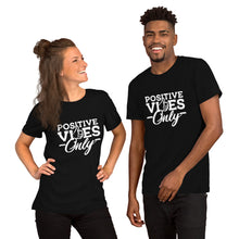 Load image into Gallery viewer, Positive Vibes Only B&amp;W Short-Sleeve Unisex T-Shirt
