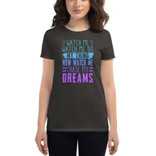 Load image into Gallery viewer, Chase My Dreams Women&#39;s short sleeve t-shirt

