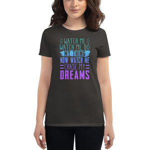 Chase My Dreams Women's short sleeve t-shirt