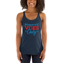 Load image into Gallery viewer, Positive Vibes Only Women&#39;s Racerback Tank
