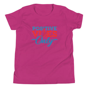 Positive Vibes Only Youth Short Sleeve T-Shirt